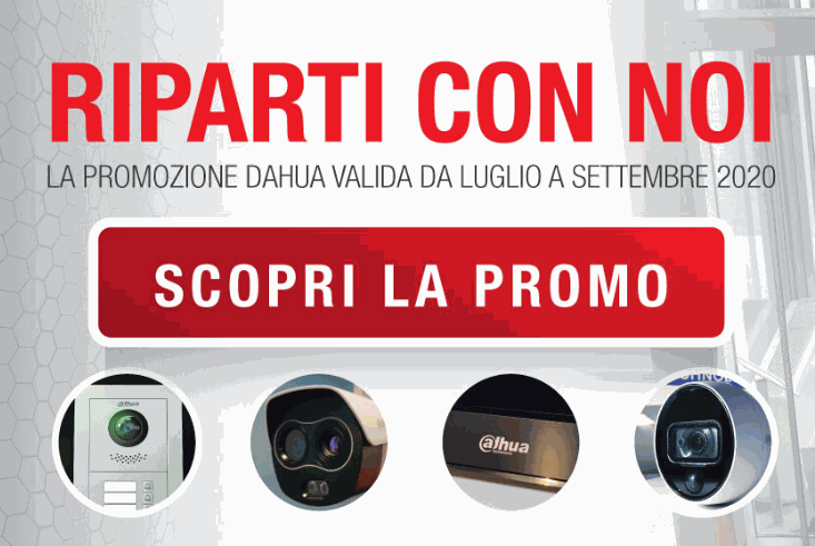Dahua - Promo estate Dahua - Promo estate
